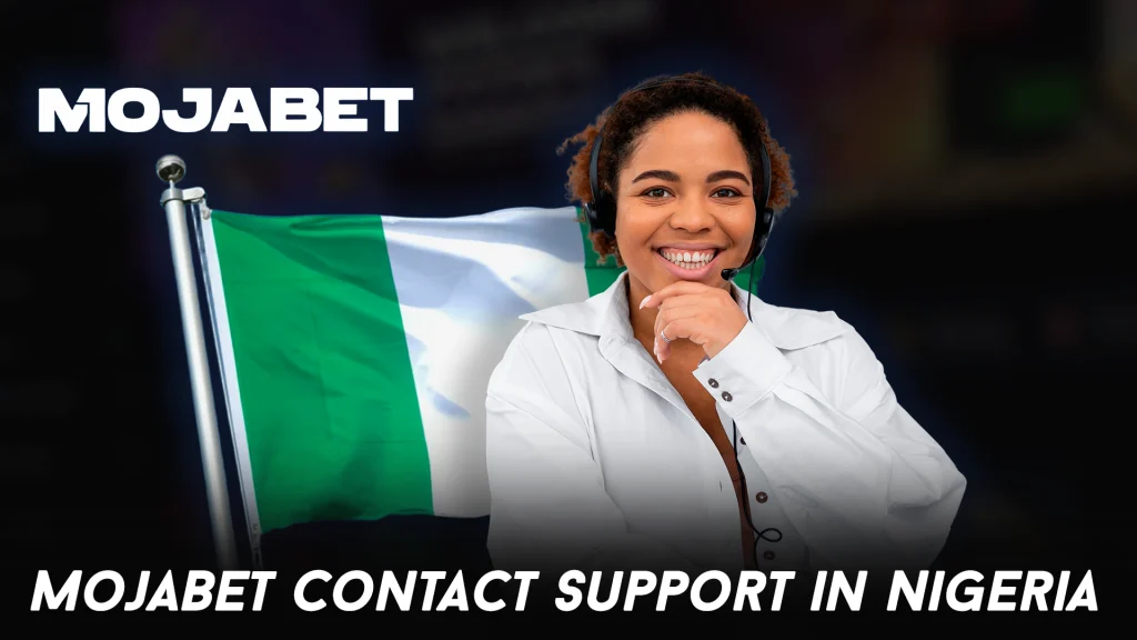 MojaBet Contact Support in Nigeria
