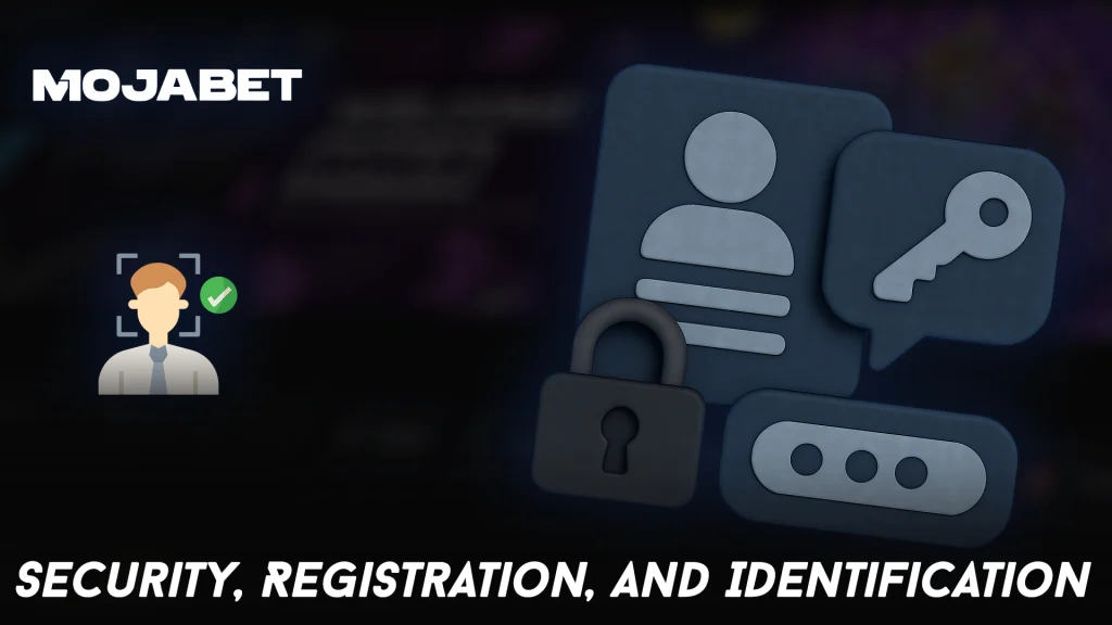Security, Registration, and Identification