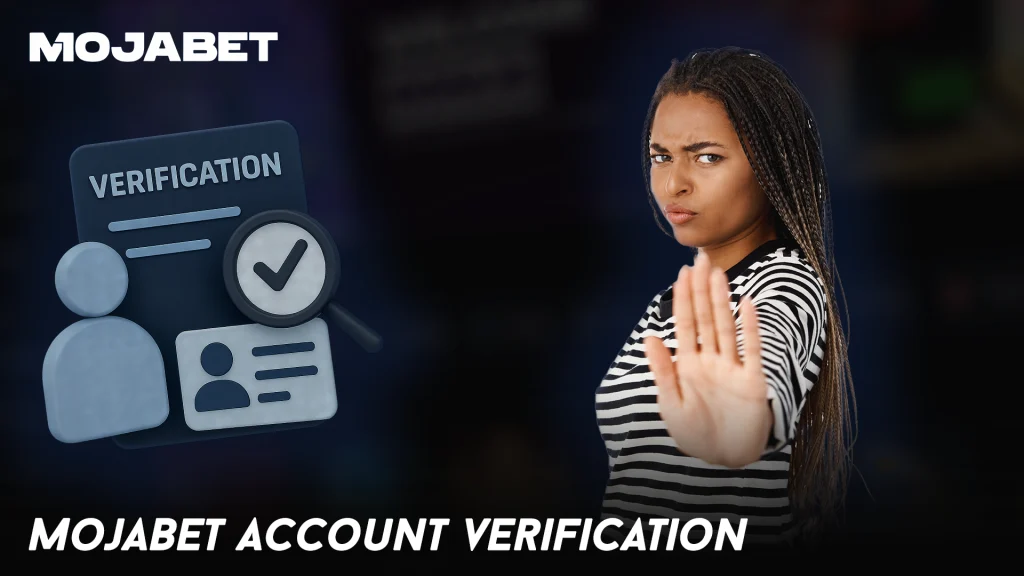 MojaBet Account Verification