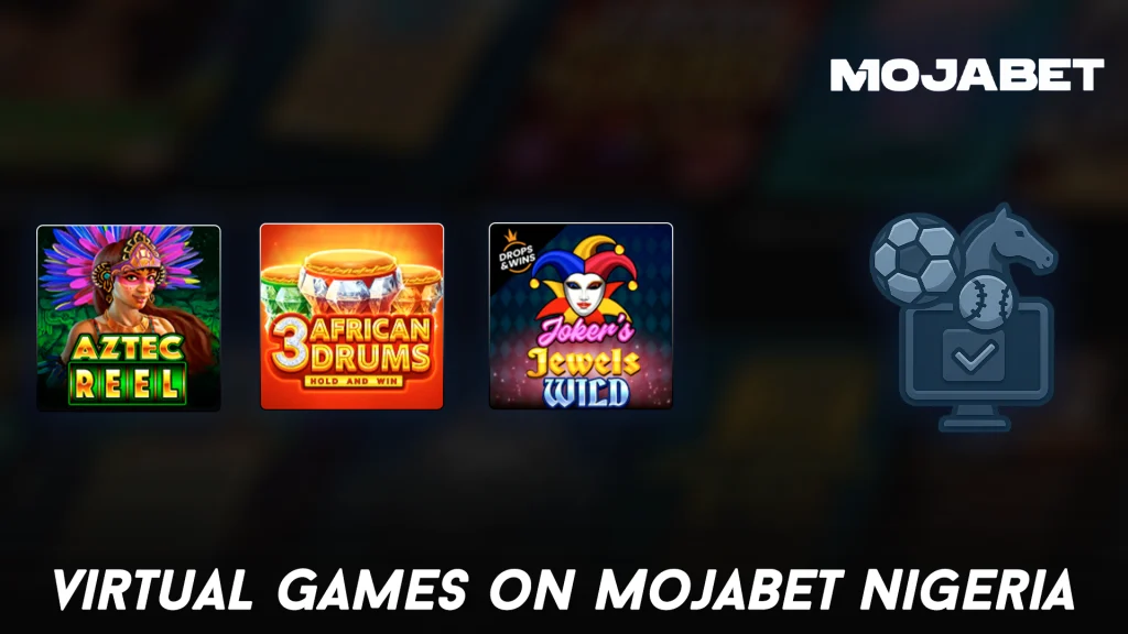 Virtual Games on MojaBet Nigeria